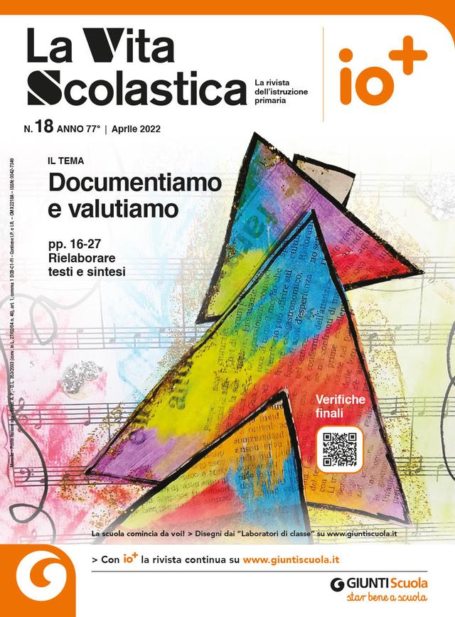 La Vita Scolastica n. 18 aprile 2022 | Giunti Scuola La Vita Scolastica n. 18 aprile 2022 | Giunti Scuola