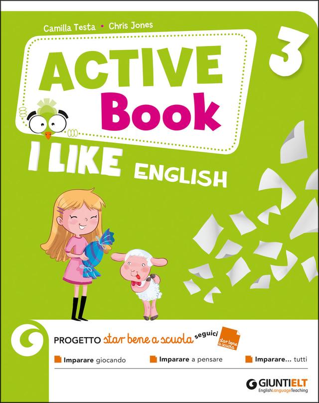 I Like English 3 - ACTIVE BOOK | Giunti Scuola I Like English 3 - ACTIVE BOOK libro di testo Corso di lingua inglese (1-2-3-4-5) 3ª | Giunti Scuola