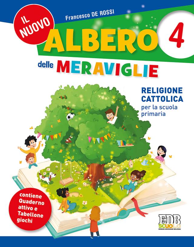 Nuovo Albero delle meraviglie - cl 4 | Giunti Scuola Nuovo Albero delle meraviglie - cl 4 libro di testo IRC (1-2-3-4-5) 4ª | Giunti Scuola