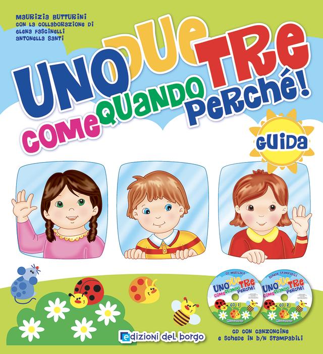 Uno due tre come quando perché! - Guida Guide docente | Giunti Scuola Uno due tre come quando perché! - Guida Guide docente | Giunti Scuola