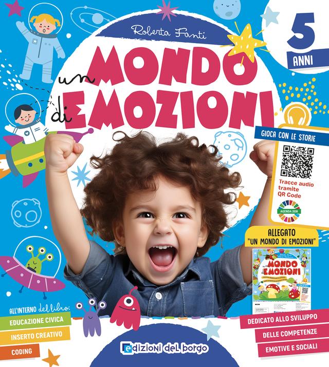 Un mondo di emozioni - 5 anni | Giunti Scuola Un mondo di emozioni - 5 anni | Giunti Scuola