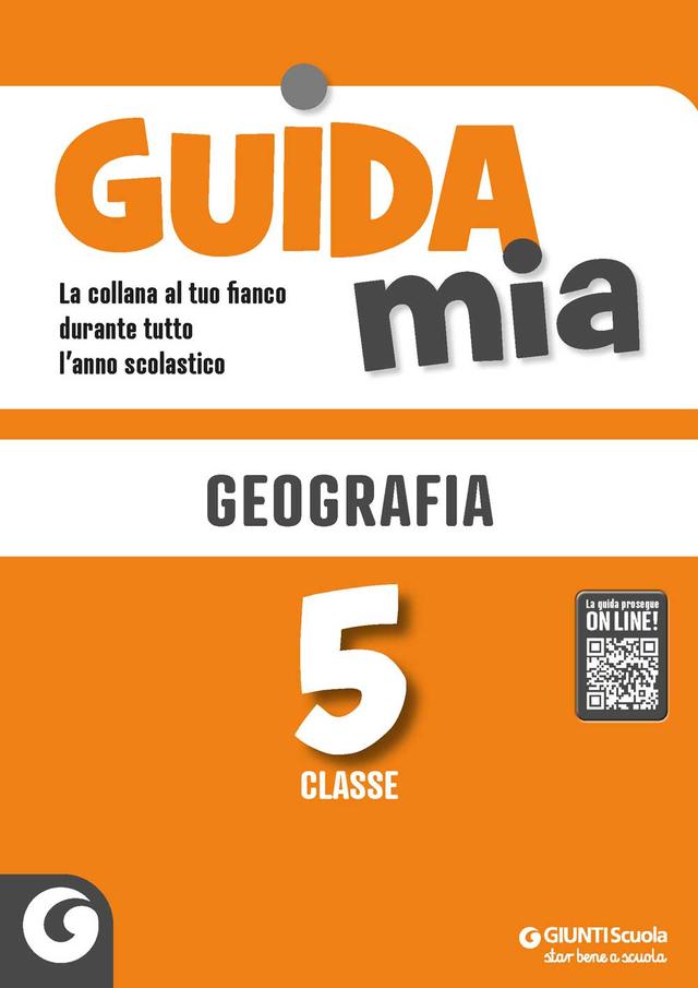 Guida Mia - Geografia classe 5 | Giunti Scuola Guida Mia - Geografia classe 5 Altro 5ª | Giunti Scuola