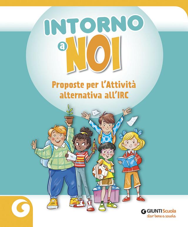 Intorno a noi | Giunti Scuola Intorno a noi | Giunti Scuola
