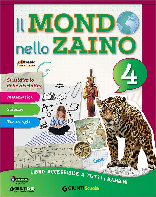 Il Mondo nello Zaino 4 - Area matematica | Giunti Scuola Il Mondo nello Zaino 4 - Area matematica | Giunti Scuola
