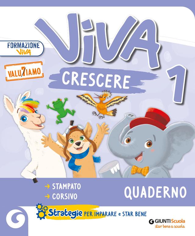 Viva Crescere - Quaderno di scrittura classe 1 | Giunti Scuola Viva Crescere - Quaderno di scrittura classe 1 libro di testo Corso per il triennio (1-2-3) 1ª | Giunti Scuola
