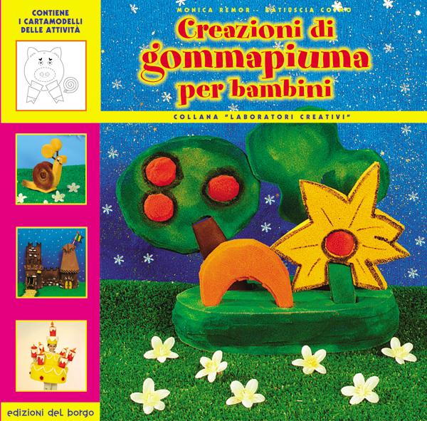 Creazioni di gommapiuma per bambini | Giunti Scuola Creazioni di gommapiuma per bambini | Giunti Scuola