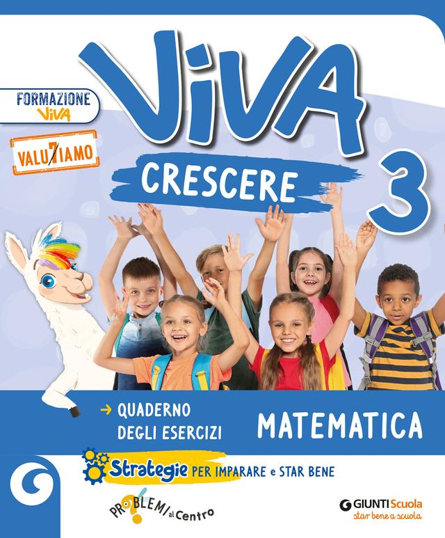 Viva Crescere - Matematica classe 3 | Giunti Scuola Viva Crescere - Matematica classe 3 libro di testo Corso per il triennio (1-2-3) 3ª | Giunti Scuola