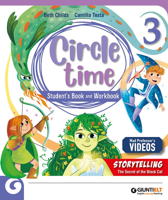Circle Time - Student's Book and Workbook 3 | Giunti Scuola Circle Time - Student's Book and Workbook 3 libro di testo Corso di lingua inglese (1-2-3-4-5) 3ª | Giunti Scuola