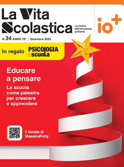 La Vita Scolastica - n. 34 dicembre 2023 | Giunti Scuola La Vita Scolastica - n. 34 dicembre 2023 | Giunti Scuola