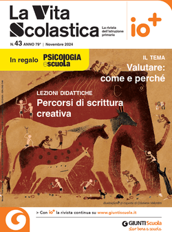 La Vita Scolastica - n. 43 novembre 2024 | Giunti Scuola La Vita Scolastica - n. 43 novembre 2024 | Giunti Scuola