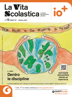 La Vita Scolastica – n. 12 ottobre 2021 | Giunti Scuola La Vita Scolastica – n. 12 ottobre 2021 | Giunti Scuola