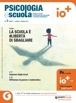 Psicologia e Scuola - 3 gennaio febbraio 2021 | Giunti Scuola Psicologia e Scuola - 3 gennaio febbraio 2021 | Giunti Scuola