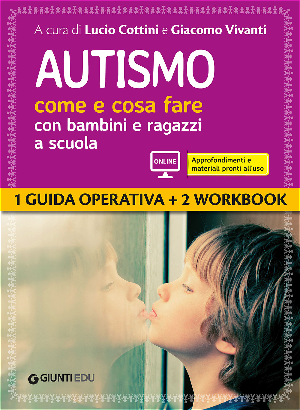 Autismo Come E Cosa Fare Con Bambini E Ragazzi A Scuola Area Riservata Raccolta Giunti Scuola