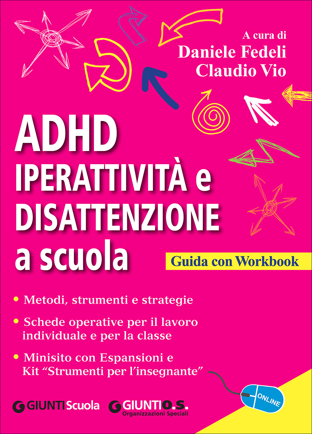 Adhd Iperattivita E Disattenzione A Scuola Riservata Raccolta Giunti Scuola