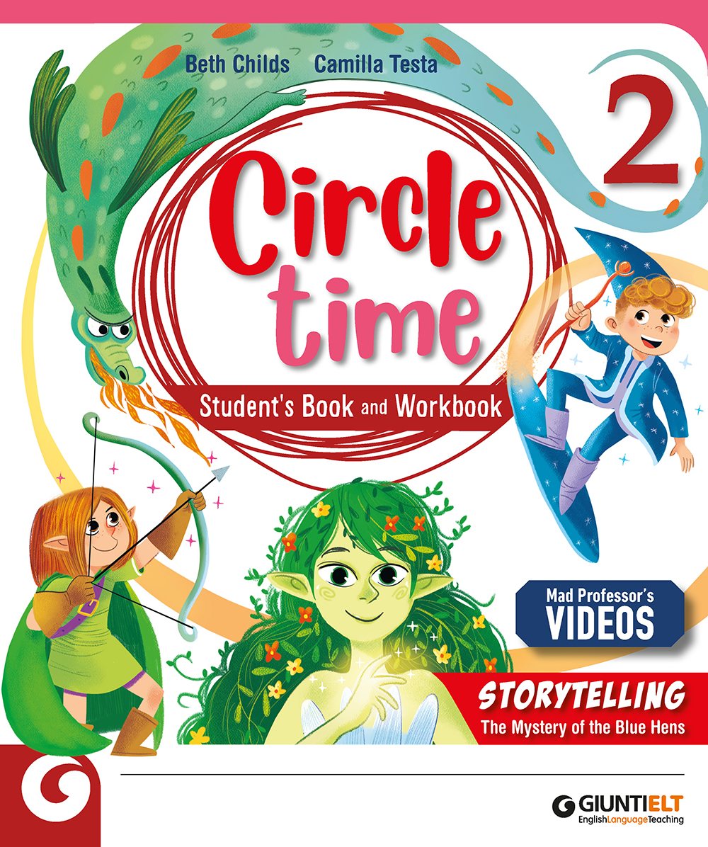 Circle Time - Student's Book and Workbook 2 | Giunti Scuola