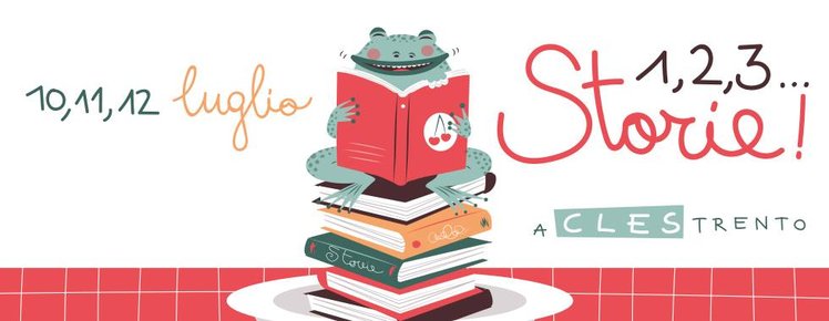 1, 2, 3 Storie - A luglio il Festival della narrazione per bambini e ragazzi a Cles (Trento) | Giunti Scuola 1, 2, 3 Storie - A luglio il Festival della narrazione per bambini e ragazzi a Cles (Trento) | Giunti Scuola
