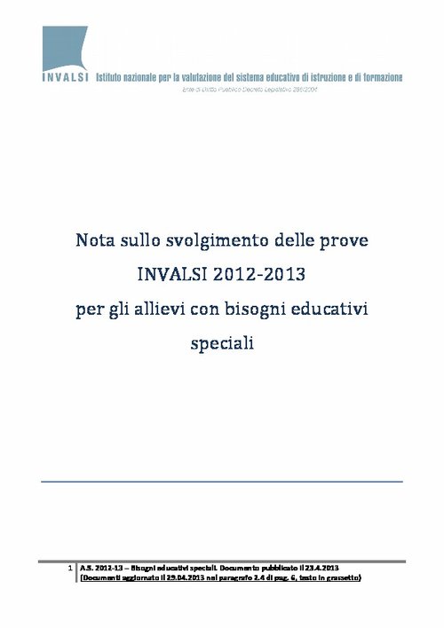 27. Nota sullo svolgimento delle prove INVALSI 20122013 per gli allievi con bisogni educativi speciali del 23/04/13 | Giunti Scuola 27. Nota sullo svolgimento delle prove INVALSI 20122013 per gli allievi con bisogni educativi speciali del 23/04/13 | Giunti Scuola