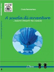 A scuola di avventure | Giunti Scuola A scuola di avventure | Giunti Scuola
