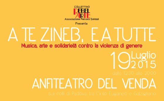 “A te Zineb, e a tutte”. Musica, arte e solidarietà contro la violenza di genere il 19 luglio a Padova | Giunti Scuola “A te Zineb, e a tutte”. Musica, arte e solidarietà contro la violenza di genere il 19 luglio a Padova | Giunti Scuola