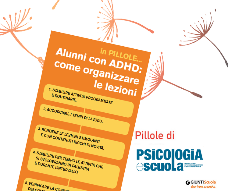 ADHD: organizzare le lezioni in 6 punti - "Pillole" per star bene insieme | Giunti Scuola ADHD: organizzare le lezioni in 6 punti - "Pillole" per star bene insieme | Giunti Scuola
