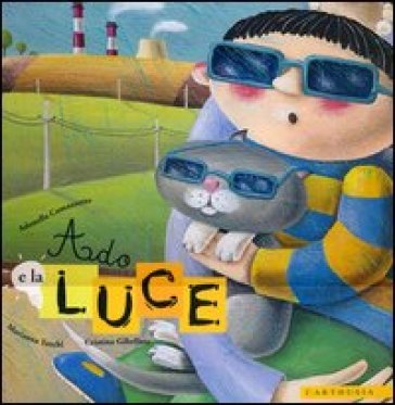 Ado e la luce | Giunti Scuola Ado e la luce | Giunti Scuola