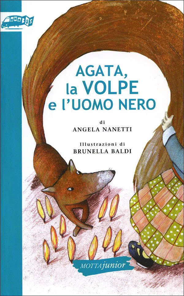 Agata, la volpe e l'uomo nero | Giunti Scuola Agata, la volpe e l'uomo nero | Giunti Scuola