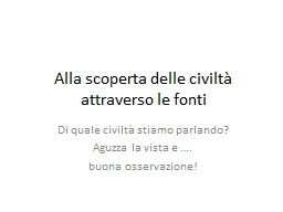 Alla scoperta delle civiltà | Giunti Scuola Alla scoperta delle civiltà | Giunti Scuola