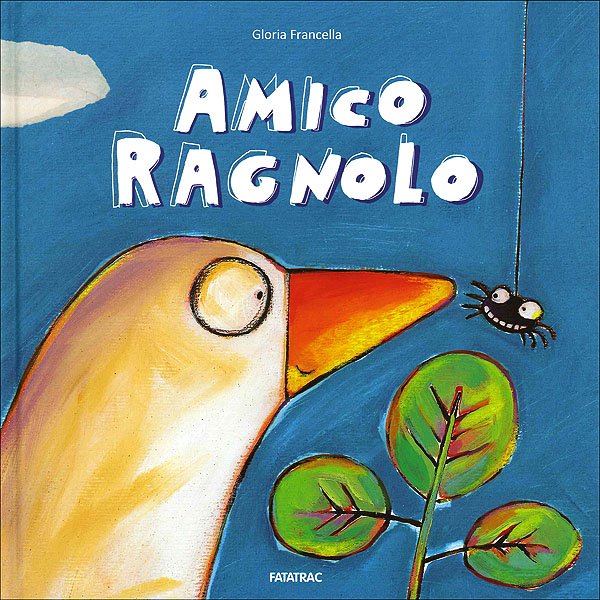 Amico ragnolo | Giunti Scuola Amico ragnolo | Giunti Scuola