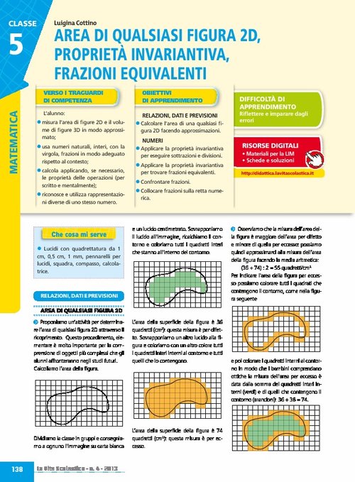 Area di qualsiasi figura 2D, proprietà invariantiva, frazioni equivalenti | Giunti Scuola Area di qualsiasi figura 2D, proprietà invariantiva, frazioni equivalenti | Giunti Scuola