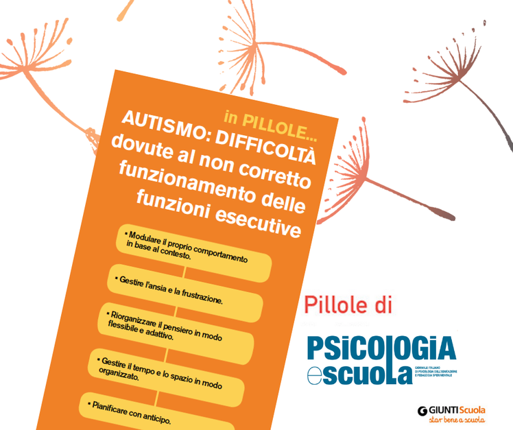 Autismo e funzioni esecutive - "Pillole" per star bene a scuola | Giunti Scuola