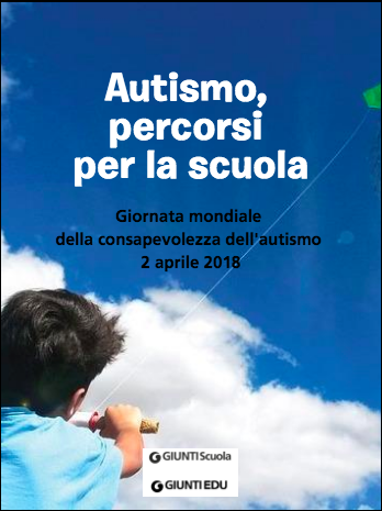 Autismo, percorsi per la scuola | Giunti Scuola