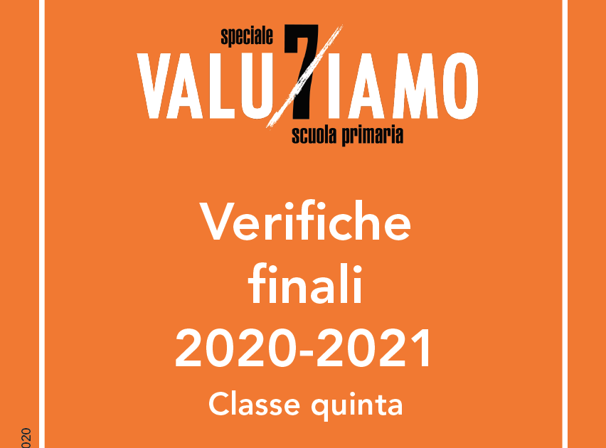 Classe quinta – Verifiche finali 2020-2021 | Giunti Scuola