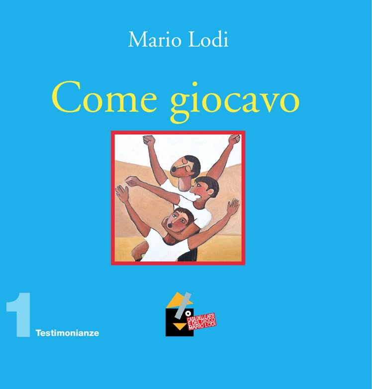 "Come giocavo" di Mario Lodi | Giunti Scuola