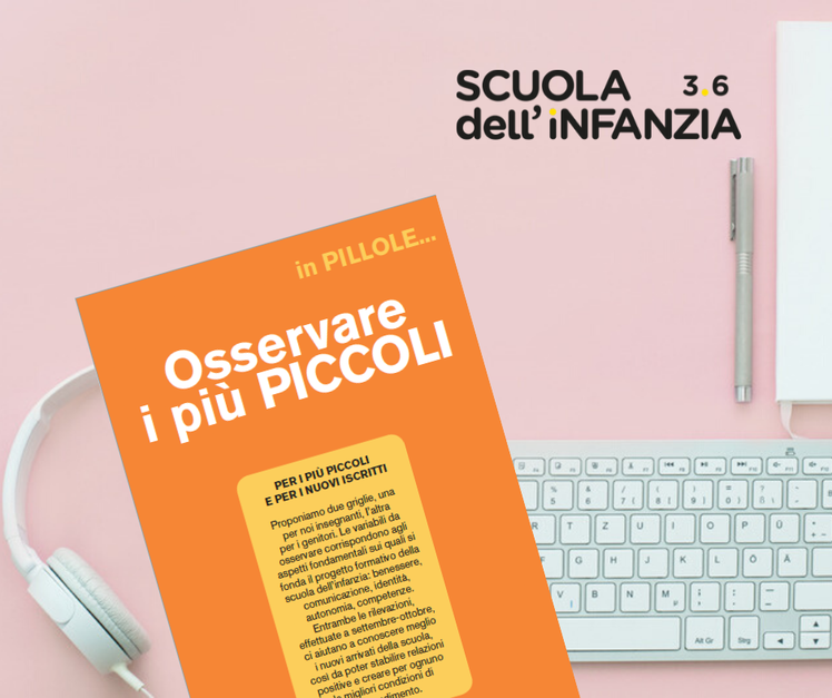 Come osservare i più piccoli? - "Pillole" per star bene a scuola | Giunti Scuola Come osservare i più piccoli? - "Pillole" per star bene a scuola | Giunti Scuola
