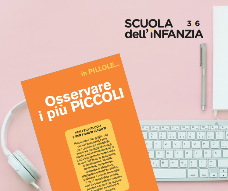 Come osservare i più piccoli? - "Pillole" per star bene a scuola | Giunti Scuola