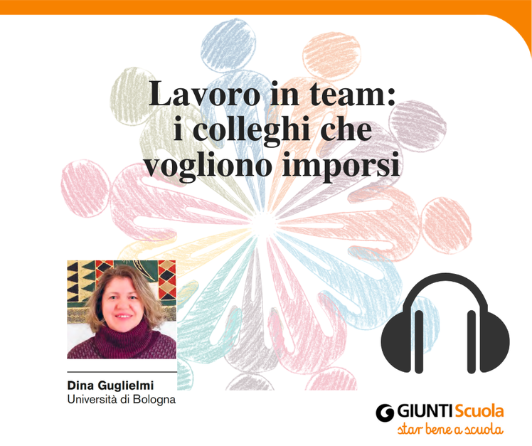 Cosa fare con i colleghi che vogliono imporsi? - "Pillole" per cominciare bene | Giunti Scuola