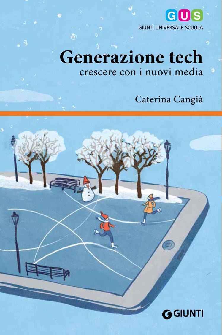 Crescere con le nuove tecnologie | Giunti Scuola