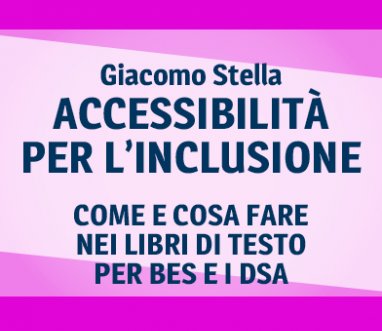 Didattica inclusiva, BES e DSA. Incontri con Giacomo Stella | Giunti Scuola