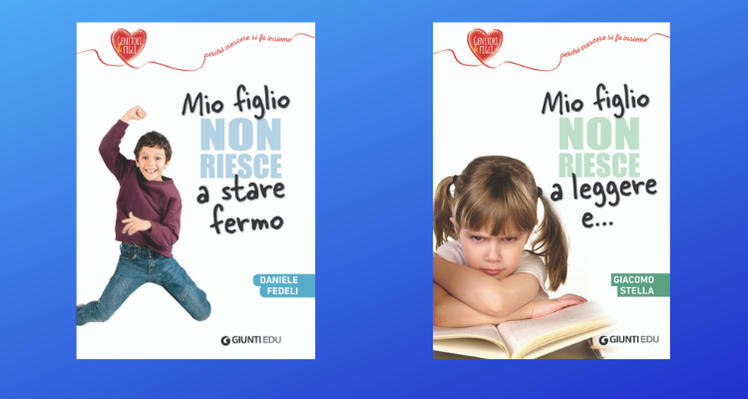 Difficoltà dei bambini, due libri per genitori | Giunti Scuola