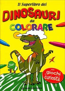 Dinosauri da leggere e da colorare | Giunti Scuola Dinosauri da leggere e da colorare | Giunti Scuola