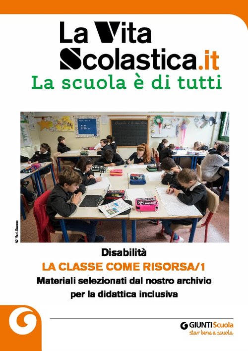 Disabilità: La classe come risorsa/1 | Giunti Scuola Disabilità: La classe come risorsa/1 | Giunti Scuola