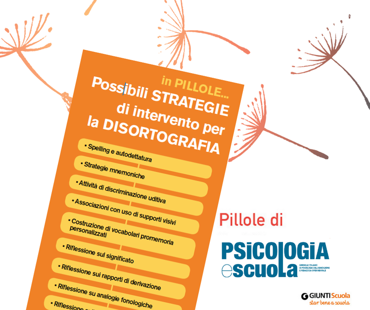 Disortografia, le possibili strategie di intervento - "Pillole" per star bene a scuola | Giunti Scuola