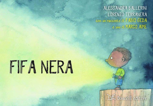 Due facce di una stessa paura: "Fifa nera fifa blu" | Giunti Scuola Due facce di una stessa paura: "Fifa nera fifa blu" | Giunti Scuola