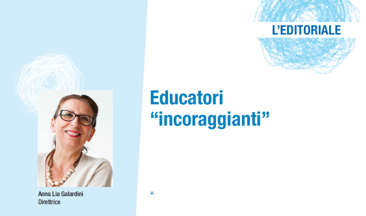 Educatori “incoraggianti” | Giunti Scuola Educatori “incoraggianti” | Giunti Scuola