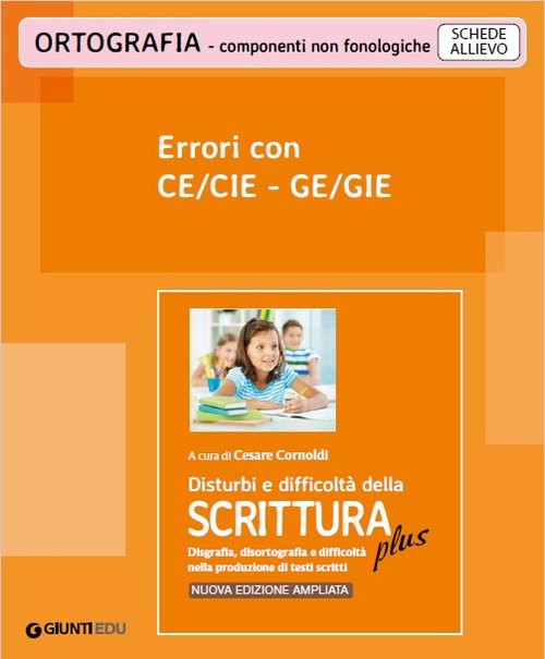 Errori con CE/CIE - GE/GIE (ed. PLUS) | Giunti Scuola Errori con CE/CIE - GE/GIE (ed. PLUS) | Giunti Scuola
