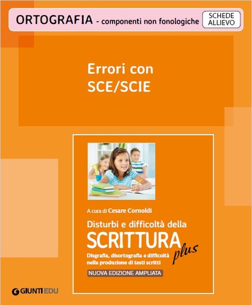 Errori con SCE/SCIE (ed. PLUS) | Giunti Scuola Errori con SCE/SCIE (ed. PLUS) | Giunti Scuola