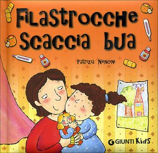 Filastrocche scaccia bua | Giunti Scuola