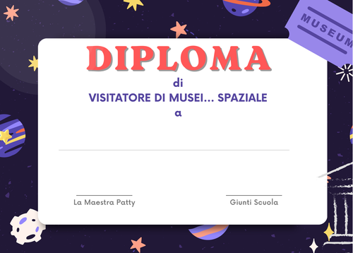 Diploma di visitatore di musei... spaziale | Maestra Patty | Giunti Scuola Diploma di visitatore di musei... spaziale | Maestra Patty | Giunti Scuola