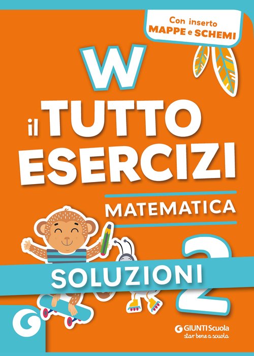 Soluzioni W il tutto esercizi Matematica 2 | Giunti Scuola