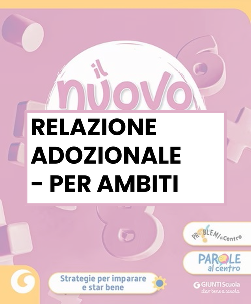 Relazione adozionale Nuovo viva imparare - Per ambiti | Giunti Scuola